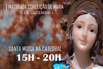 Horários de Missa da Solenidade da Imaculada Conceição de Maria - 8 de dezembro