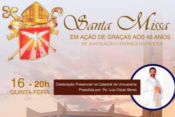 Missa pelos 48 Anos de instalação canônica da diocese de Umuarama