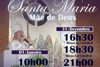 Programação das Missas no final de ano - Solenidade Santa Maria Mãe de Deus